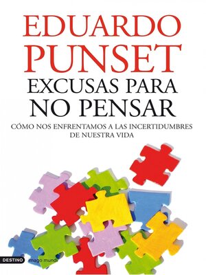 cover image of Excusas para no pensar